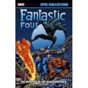 Fantastic Four Epic Collection: The Mystery Of The Black Panther – Stan Lee librariadelfin.ro