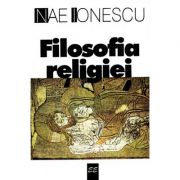 Filosofia religiei – Nae Ionescu librariadelfin.ro imagine 2022