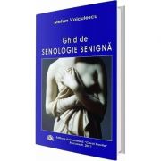Ghid de senologie benigna – Stefan Voiculescu librariadelfin.ro imagine 2022