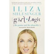 Girl Logic: The Genius and the Absurdity - Iliza Shlesinger