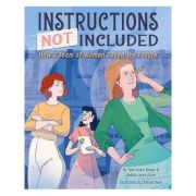 Instructions Not Included: How a Team of Women Coded the Future – Tami Lewis Brown, Debbie Loren Dunn librariadelfin.ro imagine 2022