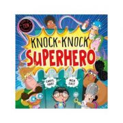 Knock Knock Superhero – Caryl Hart librariadelfin.ro imagine 2022