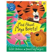 Mad About Mega Beasts! - Giles Andreae