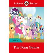 My Little Pony. The Pony Games Ladybird Readers Level 4