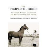 Out of the Clouds: The Unlikely Horseman and the Unwanted Colt Who Conquered the Sport of Kings – Linda Carroll, David Rosner and