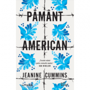 Pamant american – Jeanine Cummins librariadelfin.ro imagine 2022