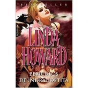 Periculos de indragostita – Linda Howard de la librariadelfin.ro imagine 2021