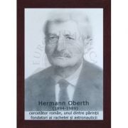 Portret - Hermann Oberth, cercetator roman, unul dintre parintii fondatori ai rachetei si astronauticii (PT-HO) imagine libraria delfin 2021