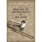Principii de orchestratie in big band - nicu dumitrescu nae