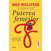 Puterea femeilor – Meg Wolitzer librariadelfin.ro imagine 2022