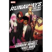 Runaways by rainbow rowell   kris anka vol. 3: that was yesterday - rainbow rowell