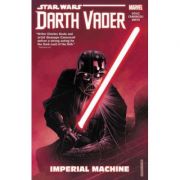 Star Wars: Darth Vader: Dark Lord Of The Sith Vol. 1 – Imperial Machine – Charles Soule librariadelfin.ro imagine 2022