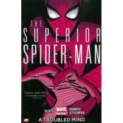 Superior Spider-man – Volume 2: A Troubled Mind – Dan Slott librariadelfin.ro imagine 2022