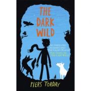 The Dark Wild – Piers Torday librariadelfin.ro imagine 2022