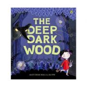 The Deep Dark Wood – Algy Craig-Hall librariadelfin.ro imagine 2022