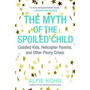 The myth of the spoiled child - alfie kohn