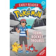 The Official Pokemon Early Reader: Team Rocket Trouble Carte straina. Carti pentru copii imagine 2022