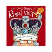 The tooth fairy's royal visit - peter bently