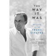 The Way It Was: My Life with Frank Sinatra – Eliot Weisman imagine 2022