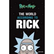 The World According to Rick – Rick Sanchez librariadelfin.ro poza 2022