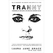Tranny: Confessions of Punk Rock’s Most Infamous Anarchist Sellout – Laura Jane Grace, Dan Ozzi librariadelfin.ro imagine 2022 cartile.ro