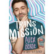 Trans Mission – Alex Bertie librariadelfin.ro imagine 2022