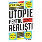 Utopie pentru realisti – Rutger Bregman librariadelfin.ro imagine 2022