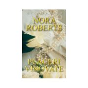 Placeri vinovate – Nora Roberts librariadelfin.ro imagine 2022