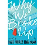 Why We Broke Up – Daniel Handler librariadelfin.ro imagine 2022