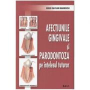 Afectiunile gingivale si paradontoza pe intelesul tuturor – Nouri Davijani Mahnoush Medicina ( Carti de specialitate ). Stomatologie imagine 2022