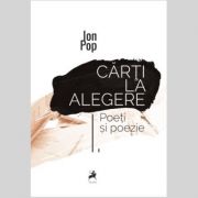 Carti la alegere. Poeti si poezie – Ion Pop librariadelfin.ro imagine 2022