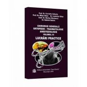 Chirurgie generala ortopedie. Traumatologie anesteziologie, volumul III – Corneliu Zaharia librariadelfin.ro poza noua