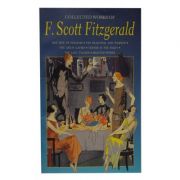 Collected Works - F. Scott Fitzgerald