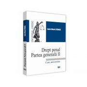 Drept penal. Partea generala II – Laura Maria Stanila librariadelfin.ro imagine 2022 cartile.ro