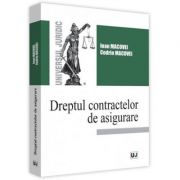 Dreptul contractelor de asigurare – Ioan Macovei, Codrin Macovei Carti drept. Carti dreptul muncii imagine 2022