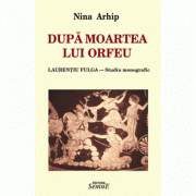 Dupa moartea lui Orfeu - Nina Arhip