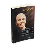 Eseuri eretice despre filosofia istoriei – Jan Patocka Stiinte. Stiinte Umaniste. Filosofie imagine 2022