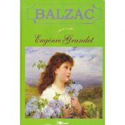 Eugénie Grandet – Honoré De Balzac librariadelfin.ro