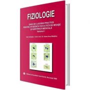 Fiziologie. ghid de lucarari practice pentru studentii facultatii de moase si asistenta medicala. volumul i - ioana anca badarau