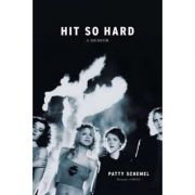 Hit So Hard: A Memoir – Patty Schemel librariadelfin.ro imagine 2022 cartile.ro