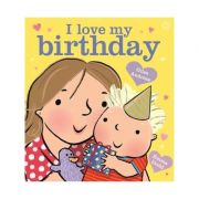 I Love My Birthday - Giles Andreae