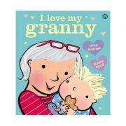 I Love My Granny Board Book – Giles Andreae librariadelfin.ro