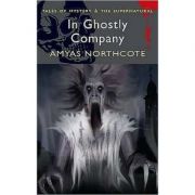 In Ghostly Company: Or the New Pilgrim's Progress - Amyas Northcote
