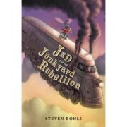 Jed And The Junkyard Rebellion: Jed and the Junkyard War Book 2 - Steven Bohls