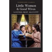 Little Women & Good Wives - Louisa May Alcott