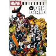 Marvel Universe By John Byrne Omnibus – Chris Claremont, Bill Mantlo, John Byrne librariadelfin.ro
