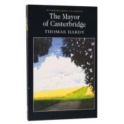 Mayor of Casterbridge – Thomas Hardy librariadelfin.ro