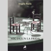 Mic dejun la Frida - Angela Baciu