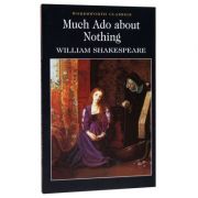 Much Ado About Nothing – William Shakespeare librariadelfin.ro