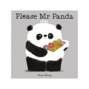 Please Mr Panda Board Book – Steve Antony librariadelfin.ro imagine 2022 cartile.ro